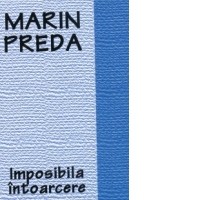 Imposibila intoarcere (editie 2004/2009)