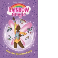 Rainbow Magic: Aria the Synchro Fairy : The Water Sports Fairies Book 2