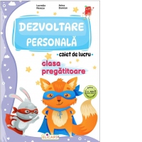 Dezvoltare personala pentru clasa pregatitoare. Caiet de lucru