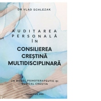Auditarea personala in consilierea crestina multidisciplinara