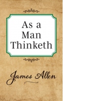 As a Man Thinketh