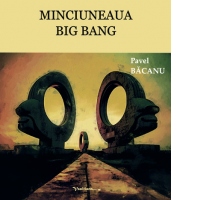 Minciuneaua Big Bang