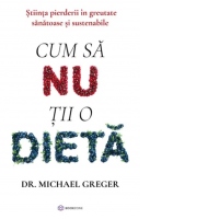 Cum sa nu tii o dieta