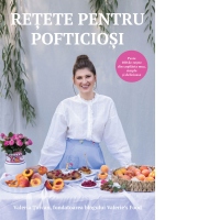 Retete pentru pofticiosi