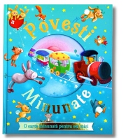 Povesti minunate. O carte minunata pentru cei mici