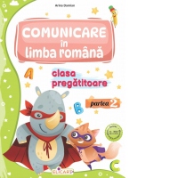 Comunicare in limba romana pentru clasa pregatitoare. Partea a 2-a. Caiet de lucru