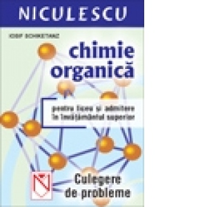 Chimie organica pentru liceu si admitere in invatamantul superior (Cod 8018)