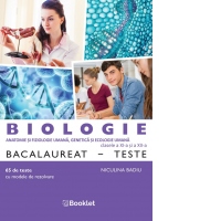 Biologie BAC Teste pentru clasele a XI-a și a XII-a
