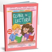 Clubul de lectura. O aventura educativa prin clasa a II-a. Editie noua