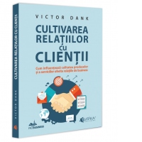 Cultivarea relatiilor cu clientii