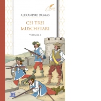 Cei trei muschetari. Volumul III