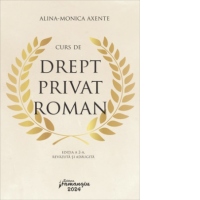 Curs de drept privat roman. Editia a 2-a, revazuta si adaugita