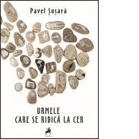 Urmele care se ridica la cer