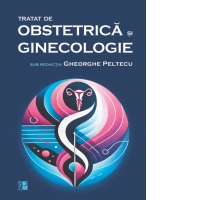 Tratat de Obstetrica si Ginecologie