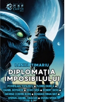 Diplomatia imposibilului. CSF Earth nr. 35. Revista de literatura si arta SF!