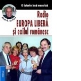 Radio Europa Libera si exilul romanesc - o istoria inca nescrisa -