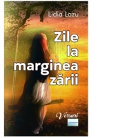 Zile la marginea zarii. Versuri