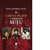 Cartea de aur a familiei Sutu