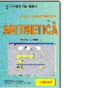Lectii computerizate de aritmetica pentru clasele IV - X (programe in JAVA, Visual C++ si Borland Pasca)
