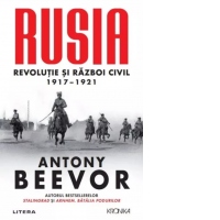 Rusia. Revolutie si Razboi Civil 1917-1921