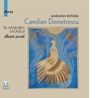 Camilian Demetrescu in apararea sacrului. Album jurnal