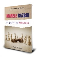 Marele razboi si politica Romaniei
