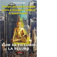 Cum sa fii lucid la slujba