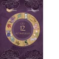 Cei 12 ai Timpului. Calendarul mitologic cu Bobi