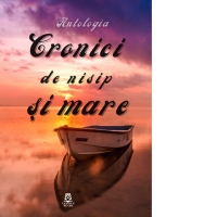 Cronici de nisip si mare