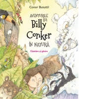 Aventurile lui Billy Conker in natura. Cautam si gasim