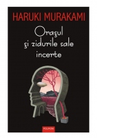 Orasul si zidurile sale incerte