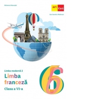 Limba moderna 2. Limba franceza. Clasa a VI-a