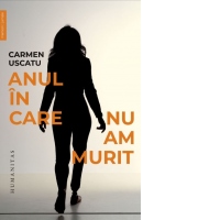 Anul in care nu am murit