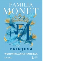 Familia Monet. Printesa. Partea I