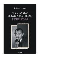 Ce am invatat de la Graham Greene. O istorie de familie