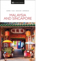 DK Travel Guide: Malaysia and Singapore