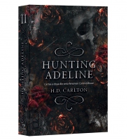 Hunting Adeline. Volumul 2 din seria-fenomen Cat and Mouse