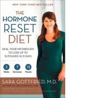 The Hormone Reset Diet : Heal Your Metabolism to Lose Up to 15 Pounds in 21 Days