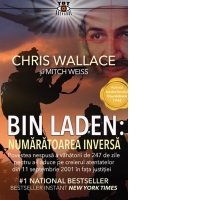 Bin Laden: Numaratoarea inversa. Povestea nespusa a vanatorii de 247 de zile pentru a-l aduce pe creierul atentatelor din 11 septembrie 2001 in fata justitiei