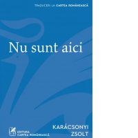 Nu sunt aici