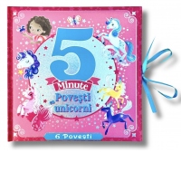 5 minute Povesti cu unicorni (6 povesti)