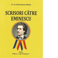Scrisori catre Eminescu