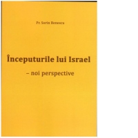 Inceputurile lui Israel. Noi perspective