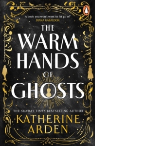 The Warm Hands of Ghosts