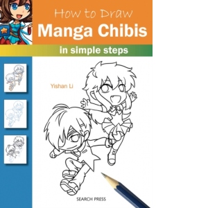 How to Draw: Manga Chibis : In Simple Steps