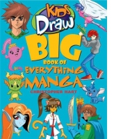 Kids Draw Big Book of Everything Manga