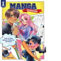 Manga Academy : Learn to draw Japanese-style illustration