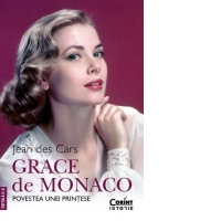 Grace de Monaco. Povestea unei printese