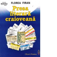 Presa literara craioveana (vol.1, 1838-1975)