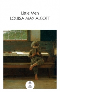 Little Men : Life at Plumfield with Jo’s Boys